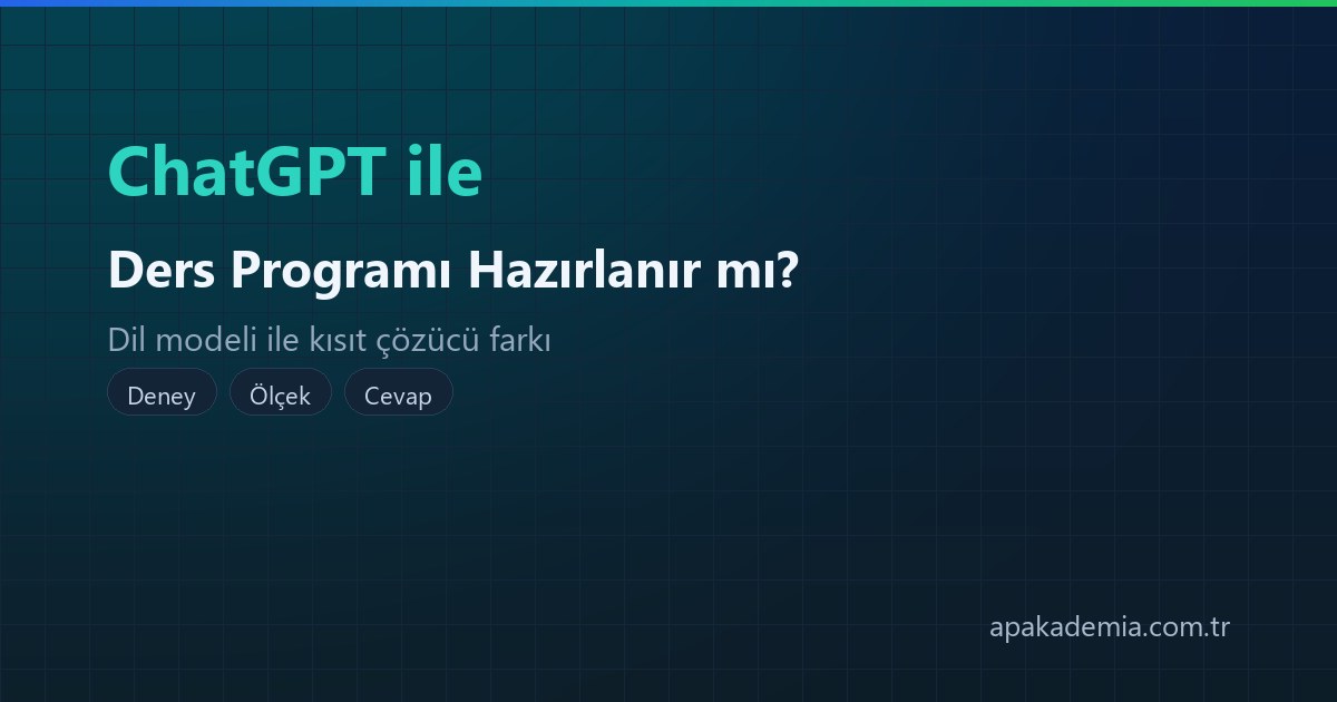 ChatGPT ile ders programı hazırlanır mı