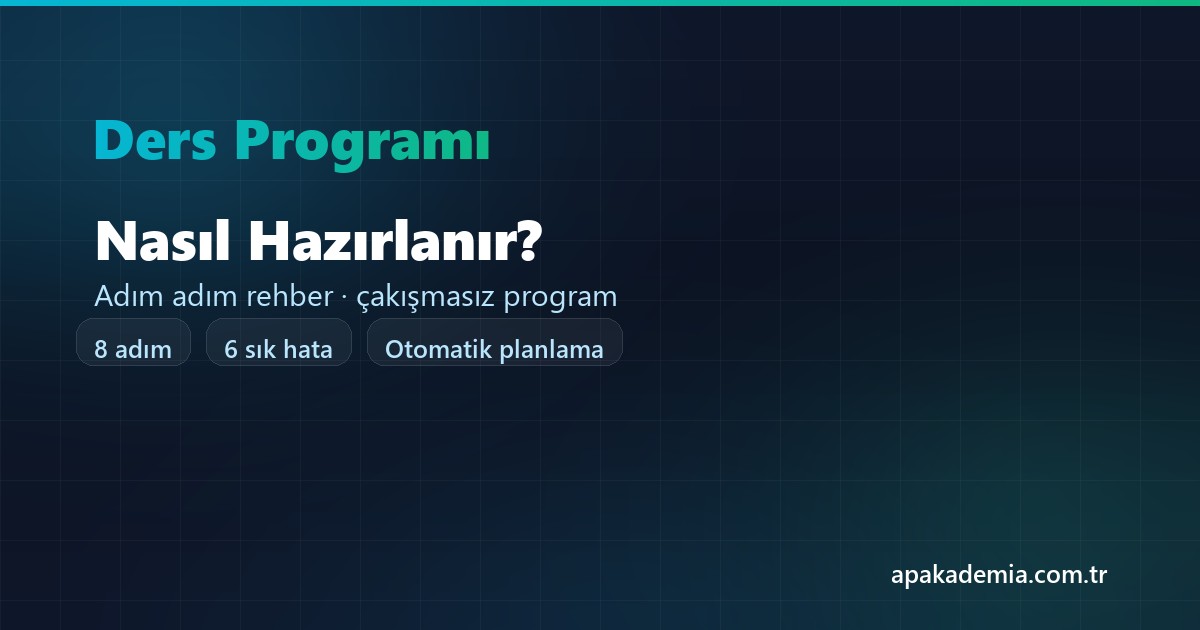 Okul ders programı nasıl hazırlanır — adım adım rehber