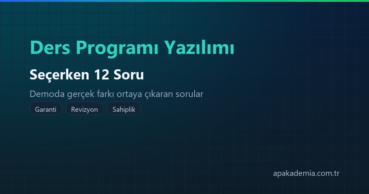 Ders programı yazılımı seçerken sorulacak sorular